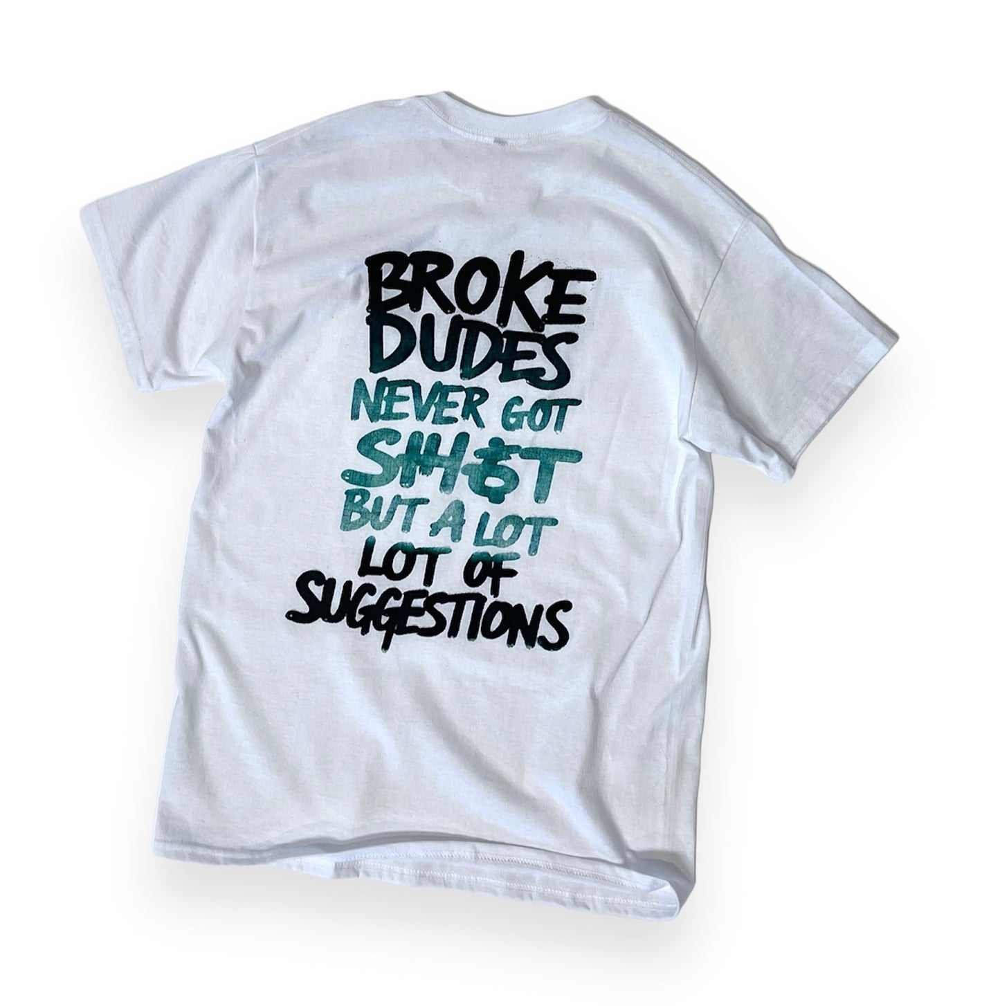 Broke Suggestions T-Shirt